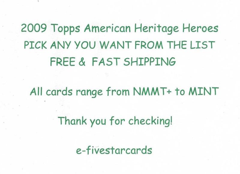 2009 Topps American Heritage Heroes – PICK ANY – UPDATED 07/11/24